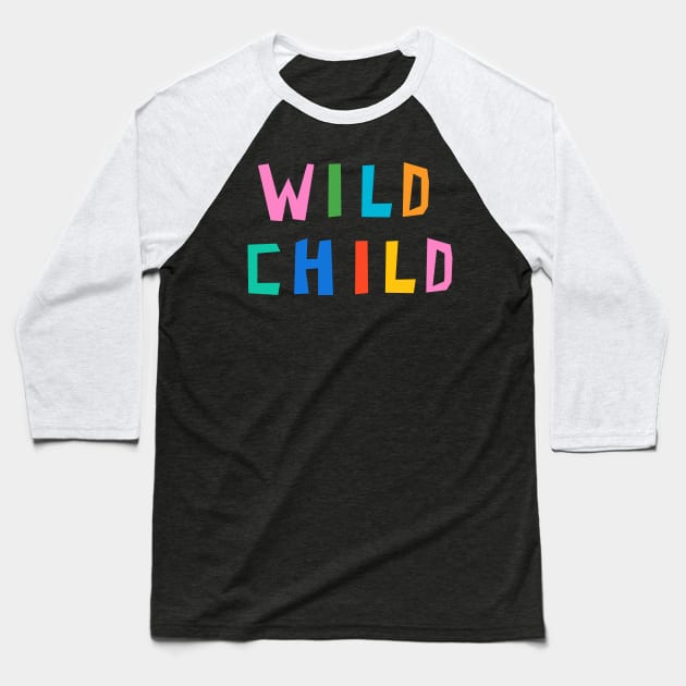 Wild Child Baseball T-Shirt by wacka